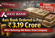 Demonetisation Case: Axis Bank Ordered to Pay ₹3.19 Crore After Refusing Old Notes from Company Demonetisation Case: Axis Bank Ordered to Pay ₹3.19 Crore After Refusing Old Notes from Company