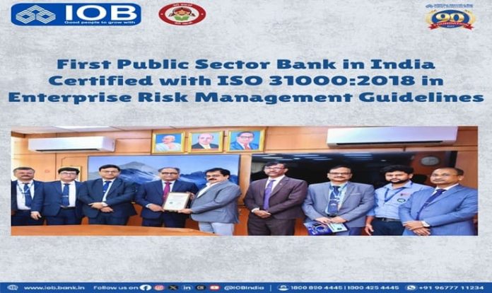Indian Overseas Bank Earns ISO 31000:2018 Tag, Leads Public Sector in Risk Management Standards