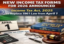 New Income Tax Forms for 2026 Announced; Income Tax Act, 2025 to Replace 1961 Law from April 1 New Income Tax Forms for 2026 Announced; Income Tax Act, 2025 to Replace 1961 Law from April 1