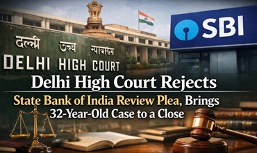 sbi-32-year-old-case Delhi High Court Rejects State Bank of India Review Plea, Brings 32-Year-Old Case to a Close